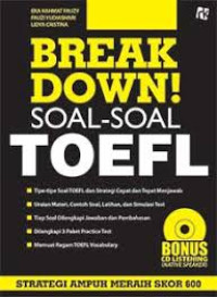 Break Down Soal-Soal Toefl