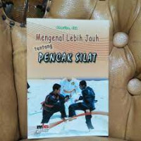 Mengenal Lebih Jauh Tentang Pencak Silat