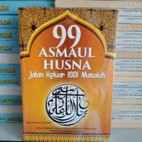 99 Asmaul Husna Jalan Keluar 1001 Masalah