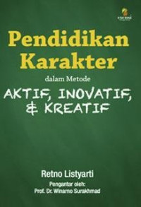 Pendidikan Karakter dalam Metode Aktif, Inovatif, & Kreatif