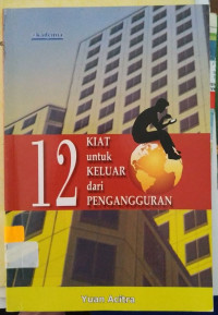 12 Kiat untuk Keluar dari Pengangguran