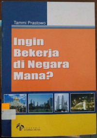 Ingin Berkerja di Negara Mana?