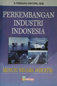 Perkembangan Industri Indonesia