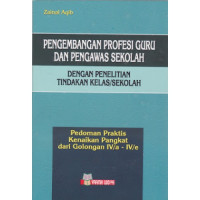 Pengembangan Profesi Guru & Pengawas Sekolah