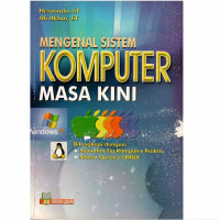 Mengenal Sistem Komputer Masa Kini