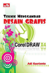 Teknik Menggambar Desain Grafis Corel Draw X4