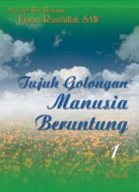 Tujuh Golongan Manusia Beruntung